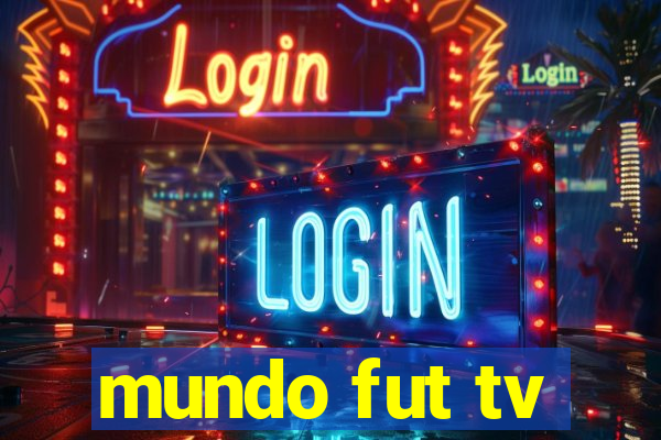 mundo fut tv